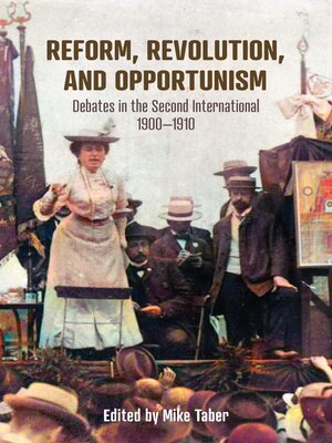 cover image of Reform, Revolution, and Opportunism